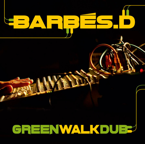 Barbés.D – Green Walk Dub vinyl cover