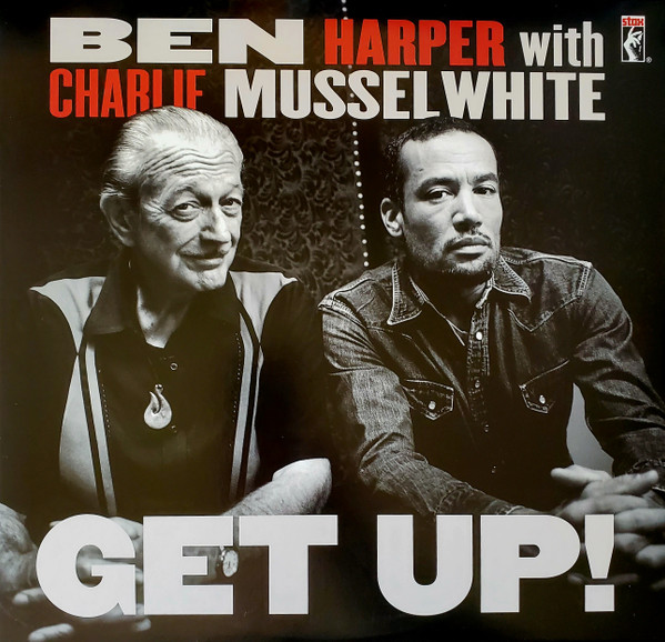 Ben Harper With  Charlie Musselwhite – Get Up! vinyl cover