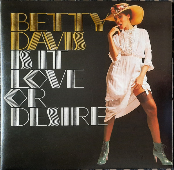 Betty Davis – Is It Love Or Desire cover