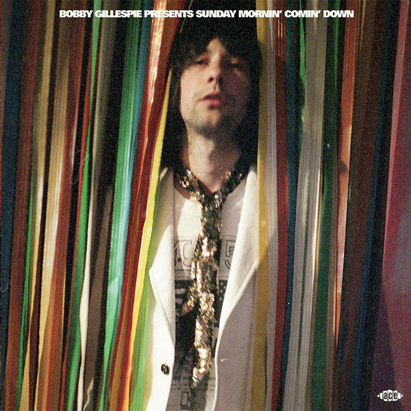 Bobby Gillespie – Sunday Mornin' Comin' Down vinyl cover