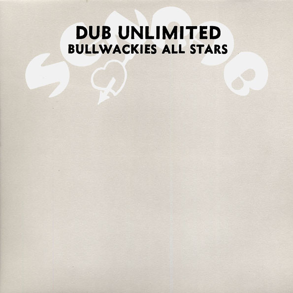 Bullwackies All Stars – Dub Unlimited vinyl cover