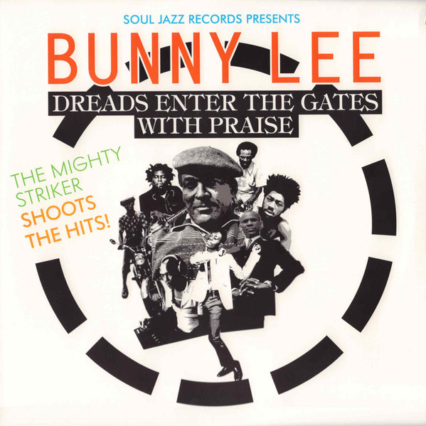 Bunny Lee – Dreads Enter The Gates With Praise vinyl cover