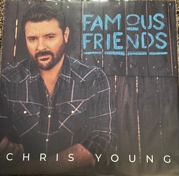 Chris Young – Famous Friends vinyl cover