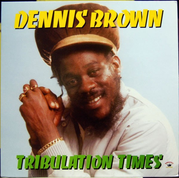 Dennis Brown – Tribulation Times vinyl cover