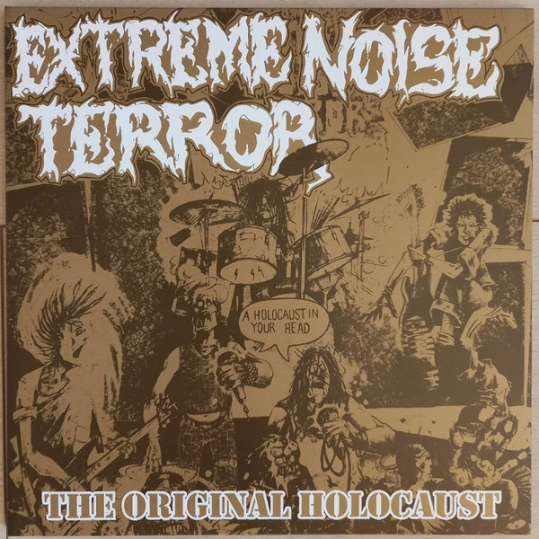 Extreme Noise Terror – A Holocaust In Your Head - The Original Holocaust vinyl cover