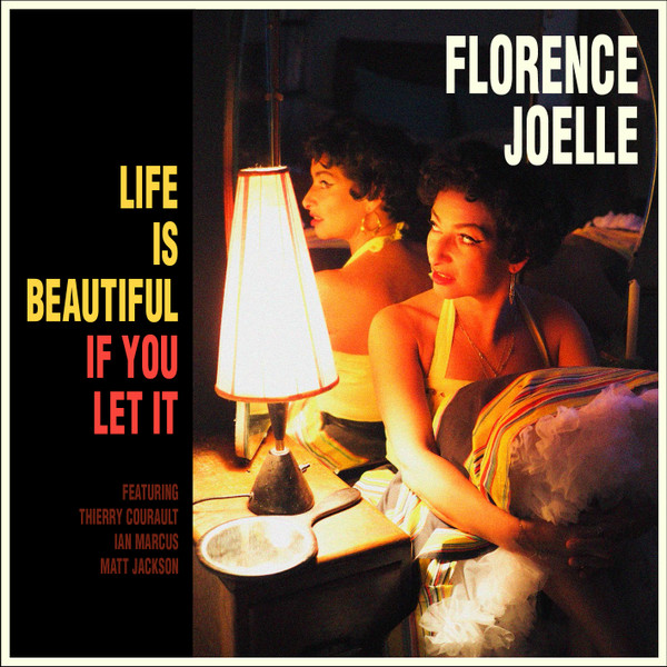 Florence Joelle – Life Is Beautiful If You Let It vinyl cover