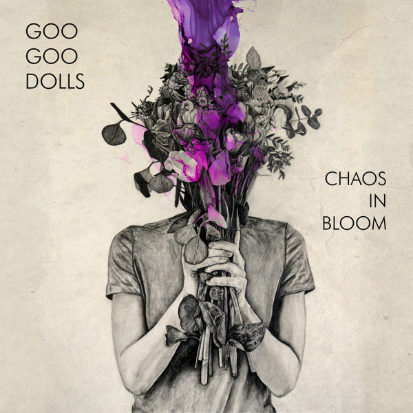 Goo Goo Dolls – Chaos In Bloom vinyl cover