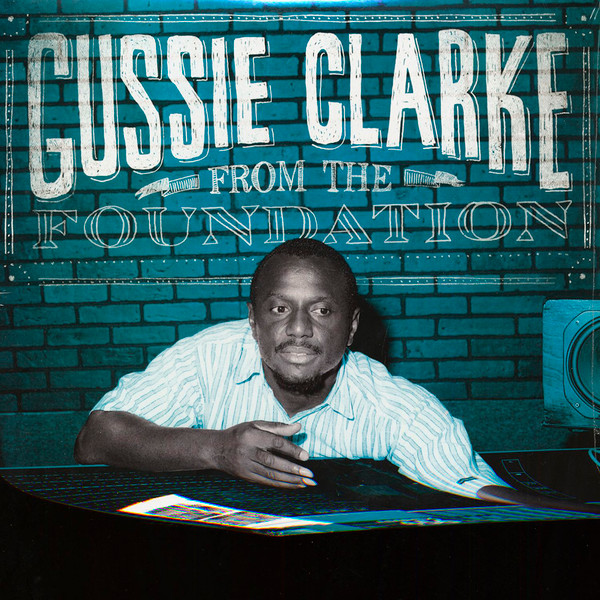 Gussie Clarke – From The Foundation cover