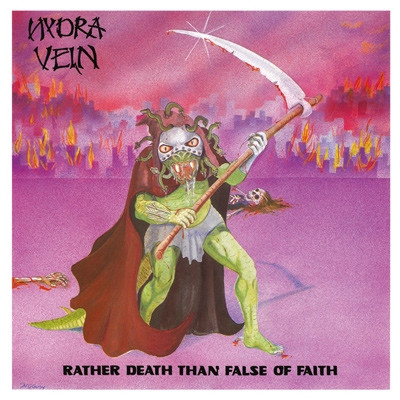 Hydra Vein – Rather Death Than False Of Faith vinyl cover