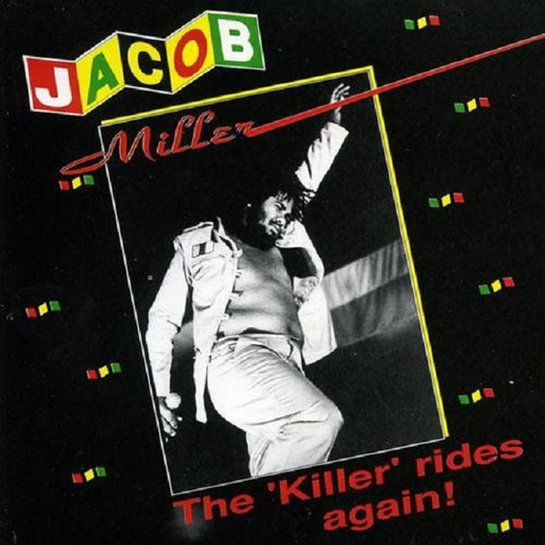Jacob Miller – The 'Killer' Rides Again vinyl cover