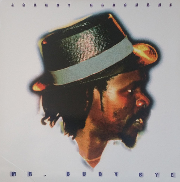 Johnny Osbourne – Mr. Budy Bye vinyl cover