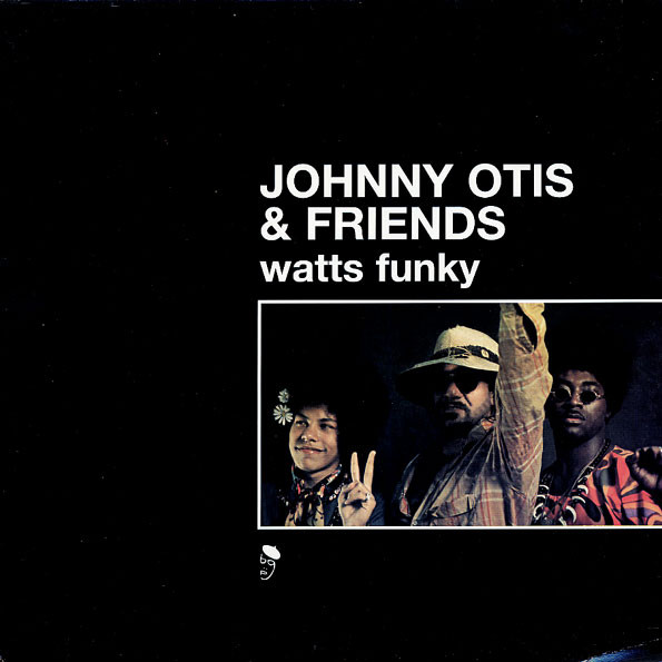 Johnny Otis & Friends – Watts Funky vinyl cover