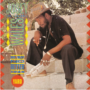 Josey Wales – No Way No Better Than Yard cover