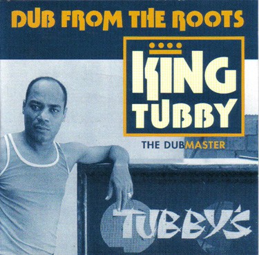 King Tubby – Dub From The Roots vinyl cover
