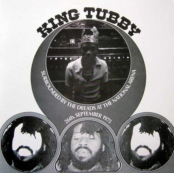 King Tubby – Surrounded By The Dreads At The National Arena 26th. September 1975 cover