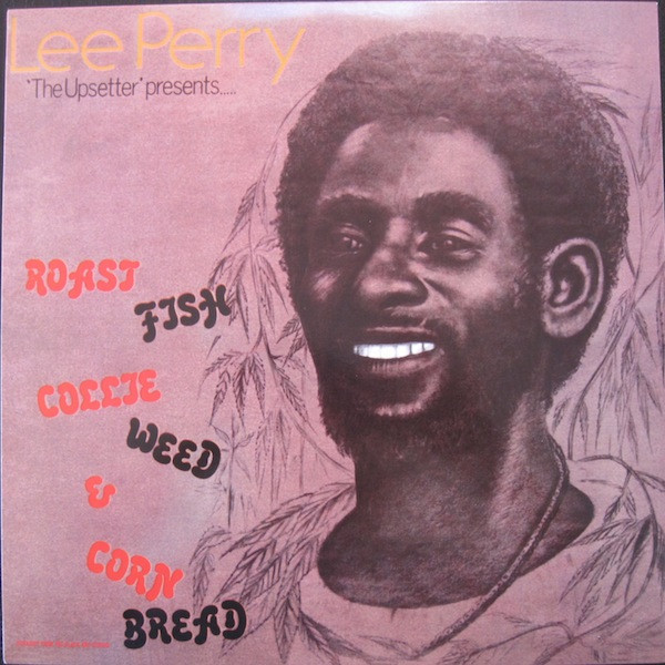 Lee Perry – Roast Fish Collie Weed & Corn Bread vinyl cover