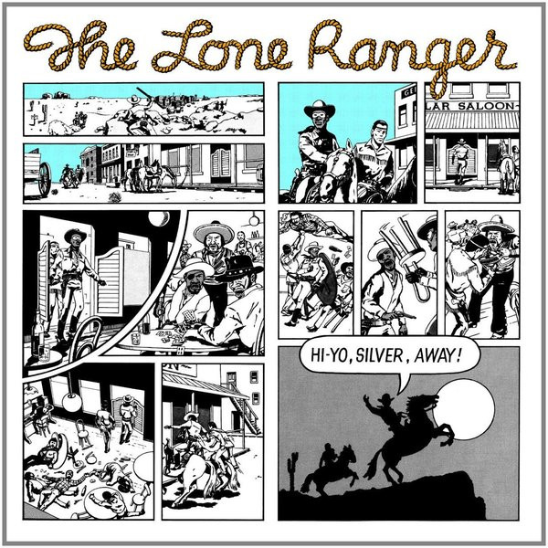 Lone Ranger – Hi-Yo, Silver, Away! vinyl cover