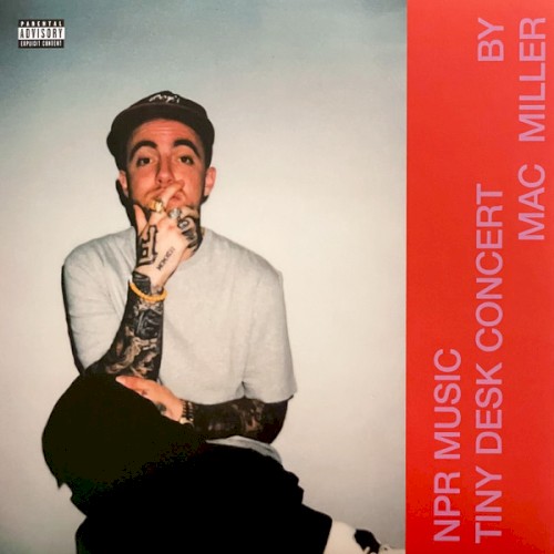 Mac Miller – NPR Music Tiny Desk Concert vinyl cover