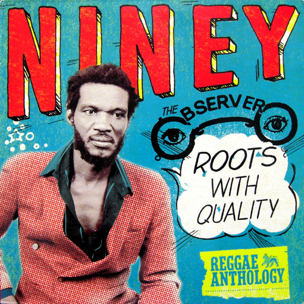 Niney The Observer – Roots With Quality cover