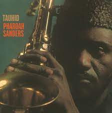 Pharoah Sanders – Tauhid vinyl cover