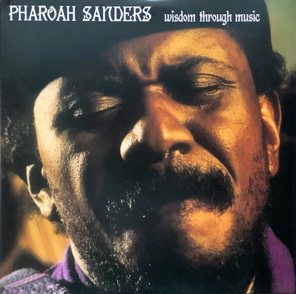 Pharoah Sanders – Wisdom Through Music vinyl cover