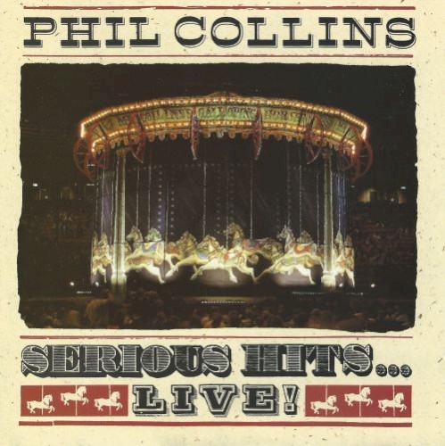 Phil Collins – Serious Hits...Live! cover