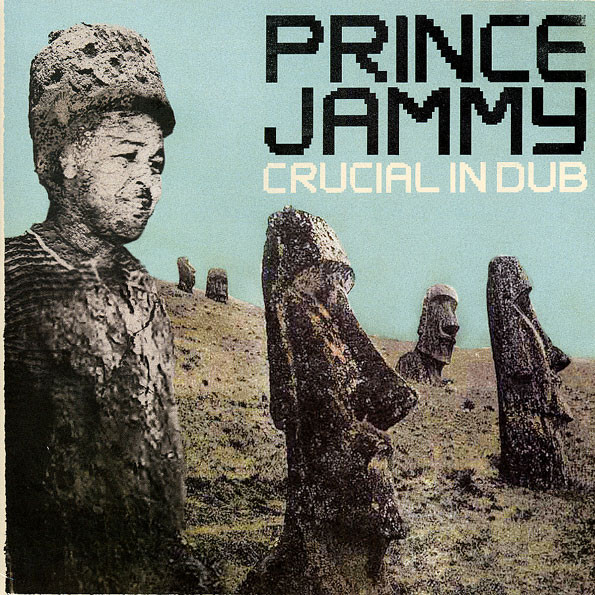 Prince Jammy – Crucial In Dub cover