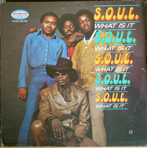 S.O.U.L. – What Is It vinyl cover