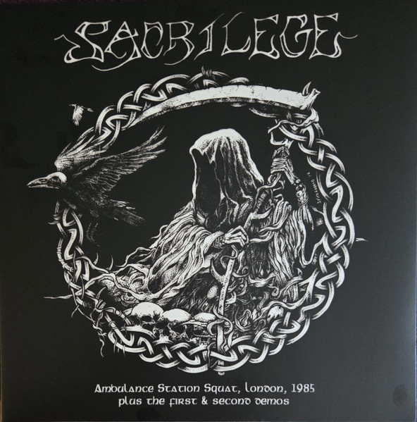 Sacrilege – Ambulance Station Squat, London, 1985 Plus The First & Second Demos vinyl cover