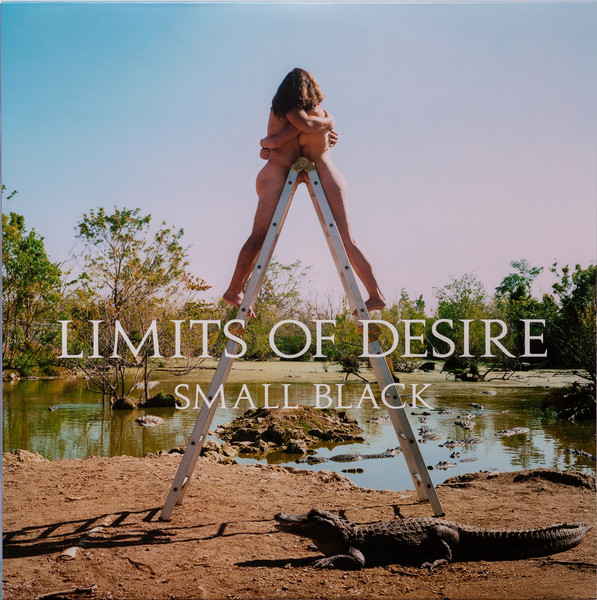 Small Black – Limits Of Desire vinyl cover
