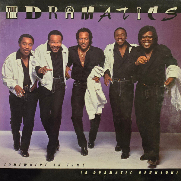 The Dramatics – Somewhere In Time (A Dramatic Reunion) vinyl cover