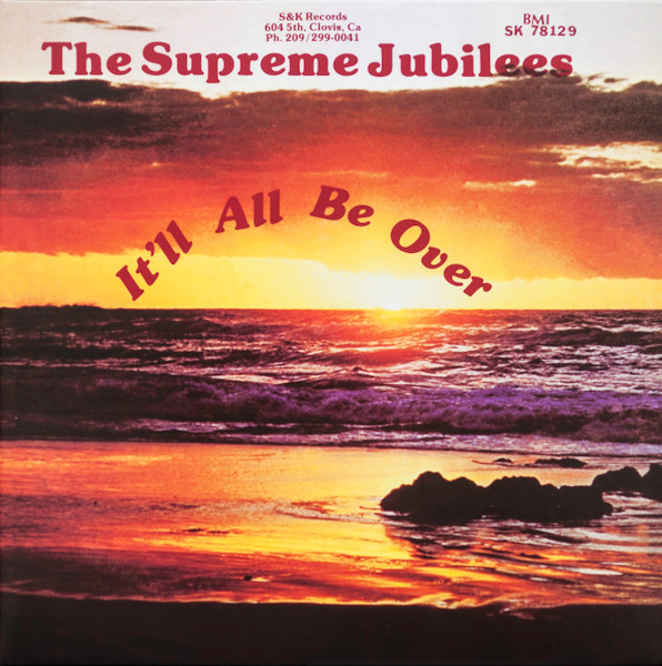 The Supreme Jubilees – It'll All Be Over vinyl cover