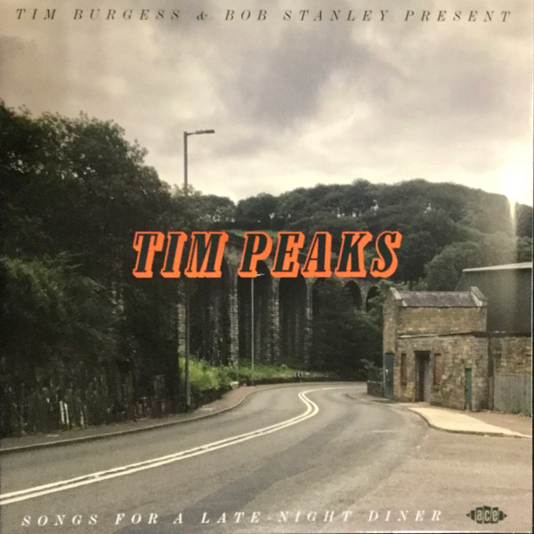 Tim Burgess & Bob Stanley – Tim Peaks (Songs For A Late-Night Diner) vinyl cover