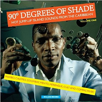 Various Artists – 90° Degrees Of Shade (Hot Jump-Up Island Sounds From The Caribbean) (Volume One) vinyl cover