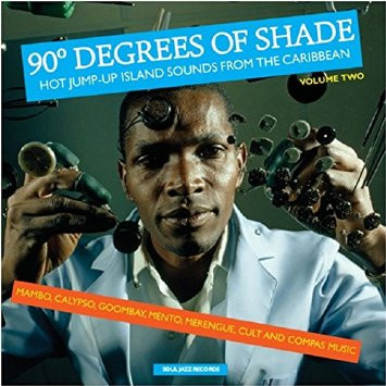 Various Artists – 90° Degrees Of Shade (Hot Jump-Up Island Sounds From The Caribbean) (Volume Two) vinyl cover