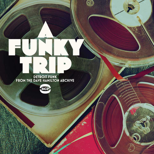 Various Artists – A Funky Trip (Detroit Funk From The Dave Hamilton Archive) vinyl cover