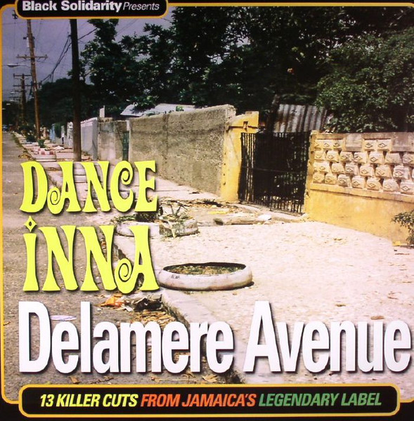 Various Artists – Black Solidarity Presents Dance Inna Delamere Avenue vinyl cover