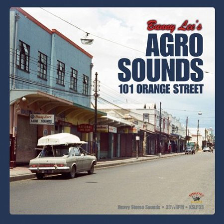Various Artists – Bunny Lee's Agro Sounds 101 Orange Street vinyl cover