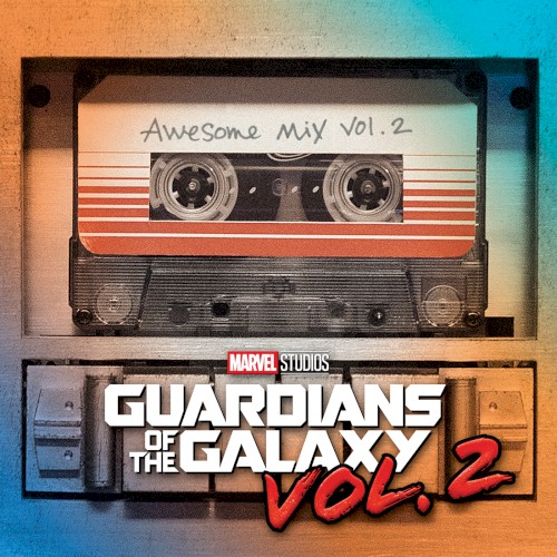 Various Artists – Guardians Of The Galaxy Vol. 2: Awesome Mix Vol. 2 vinyl cover