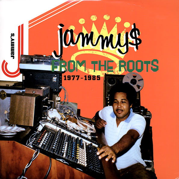 Various Artists – Jammy$ From The Roots (1977-1985) vinyl cover