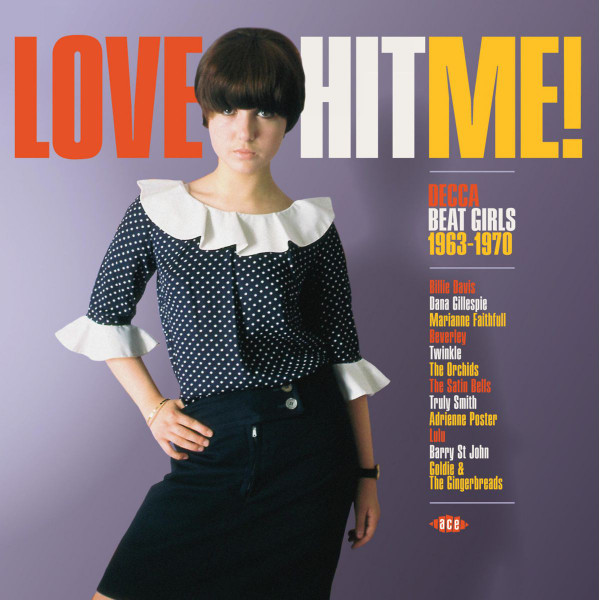 Various Artists – Love Hit Me! Decca Beat Girls 1963-1970 vinyl cover