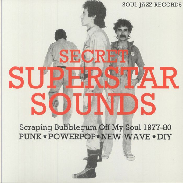Various Artists – Secret Superstar Sounds: Scraping Bubblegum Off My Soul 1977-80 cover