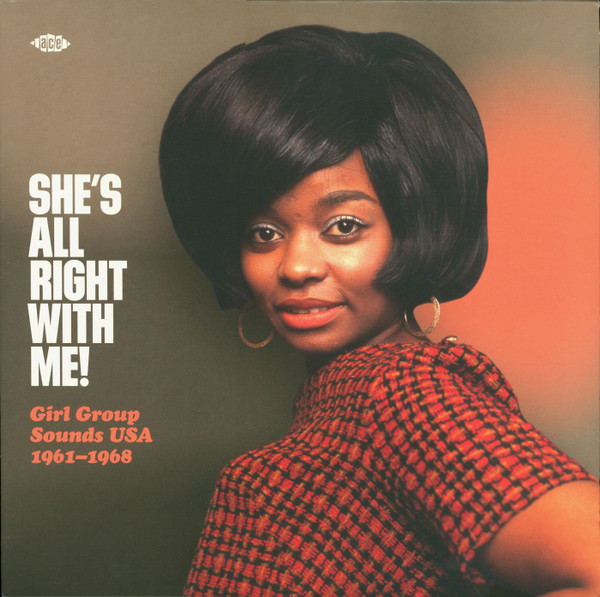 Various Artists – She's All Right With Me! Girl Group Sounds USA 1961-1968 vinyl cover