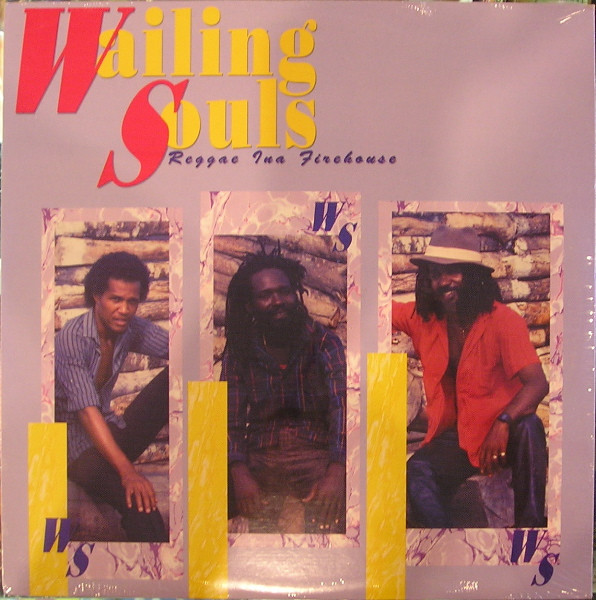 Wailing Souls – Reggae Ina Firehouse vinyl cover