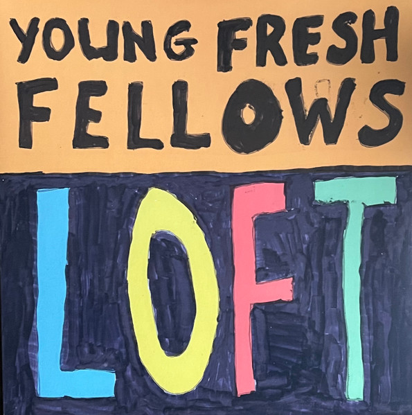 Young Fresh Fellows – Loft vinyl cover